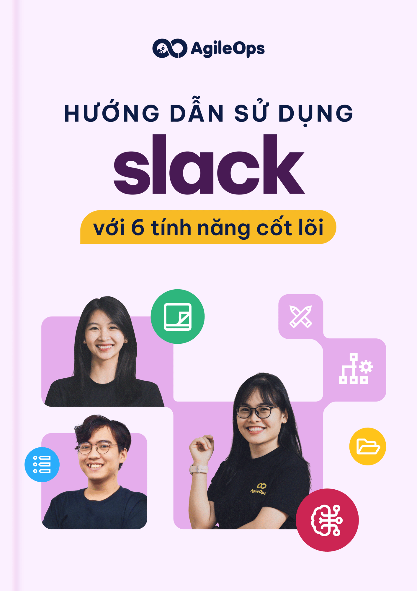 AgileOps_Hướng dẫn sử dụng Slack hiệu quả