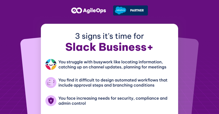 AgileOps - 3 dấu hiệu nên nâng cấp lên Slack Business+.png
