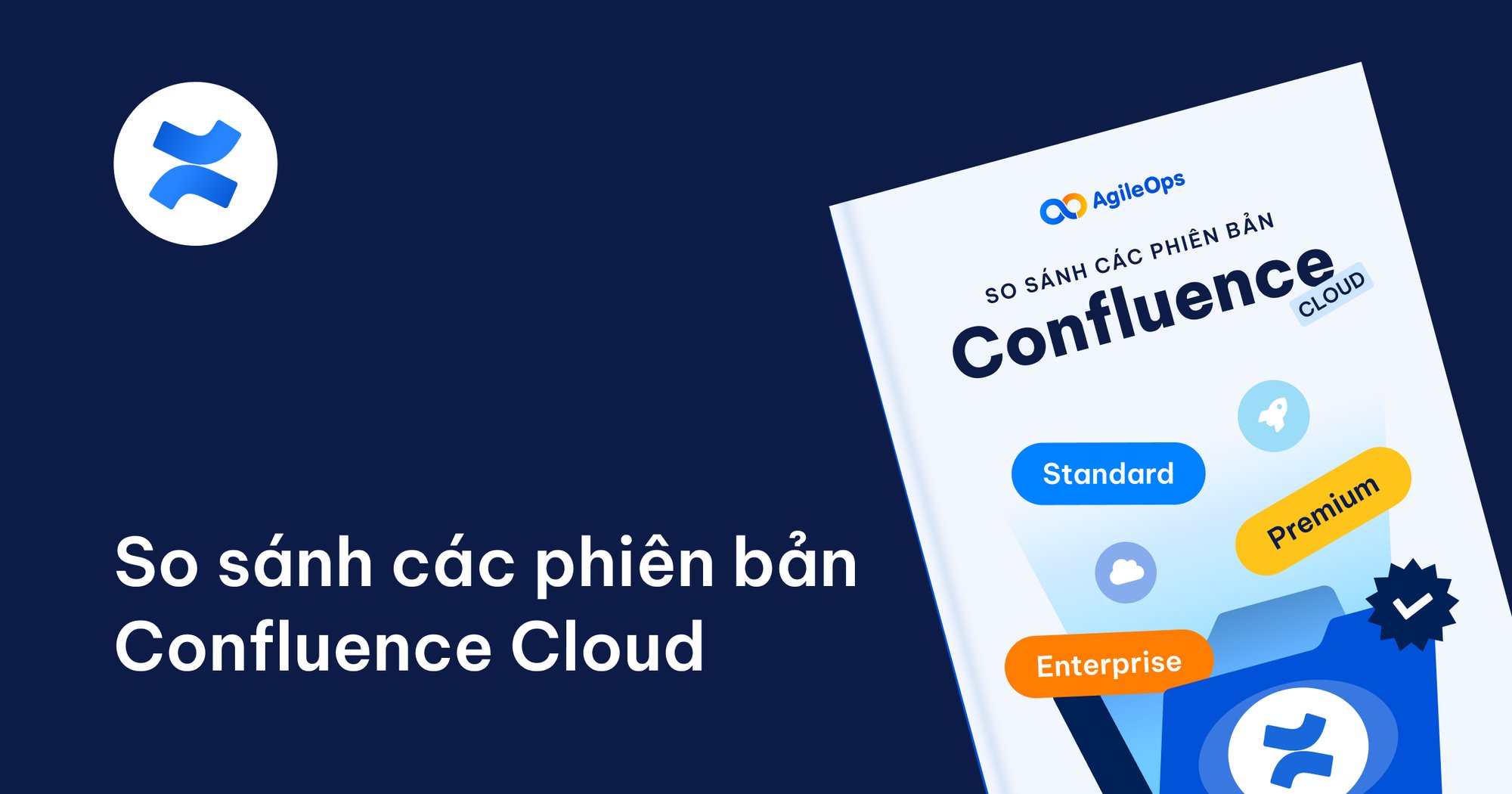AgileOps - Bảng so sánh các phiên bản Confluence Cloud
