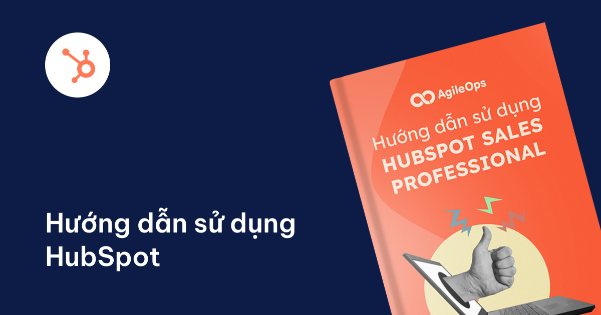 AgileOps - Hướng dẫn sử dụng HubSpot Sales Professional