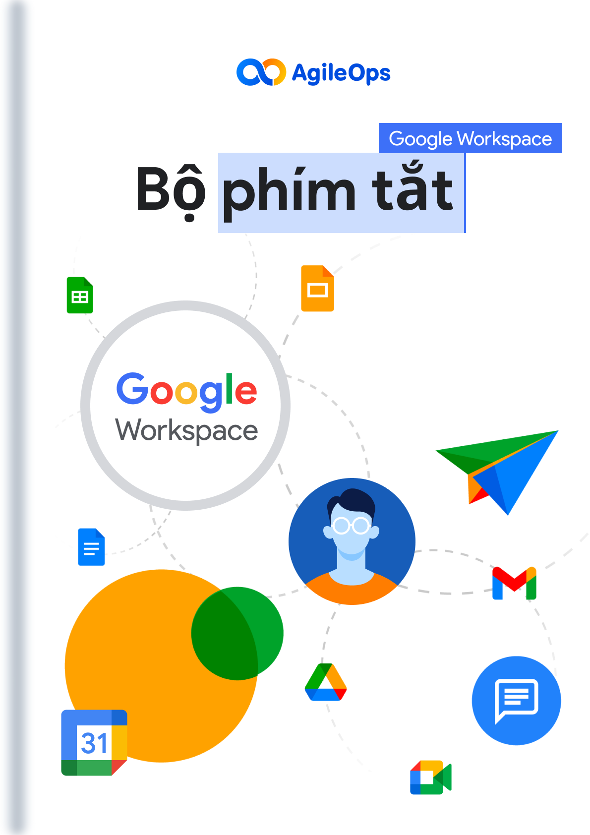 AgileOps - Bộ phím tắt Google Workspace - Nâng cao trải nghiệm dùng Google Workspace