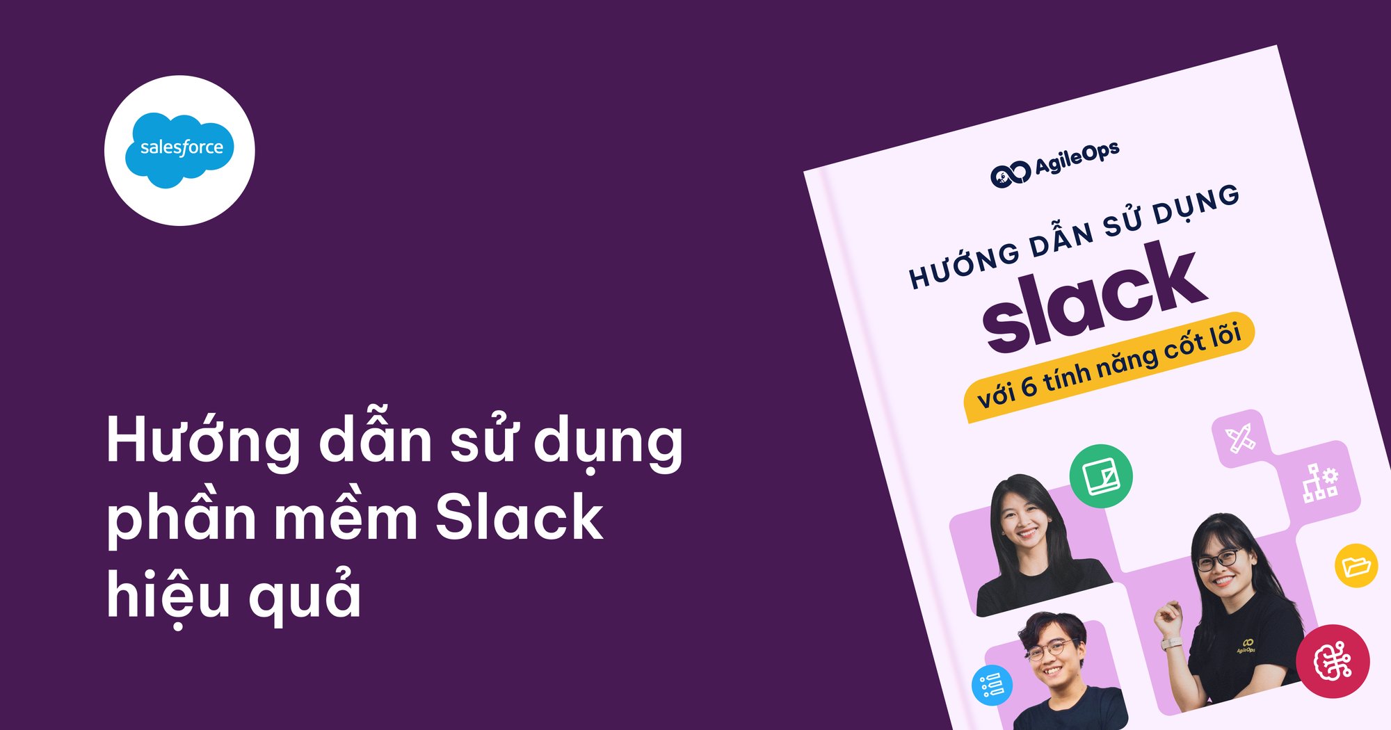 AgileOps - Hướng dẫn sử dụng Slack hiệu quả