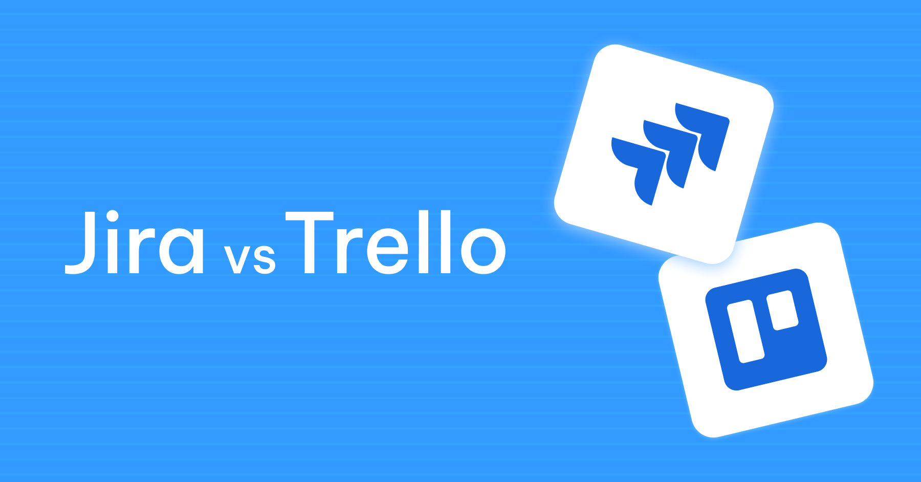 AgileOps - Jira vs Trello: Which project management tool fits your team?