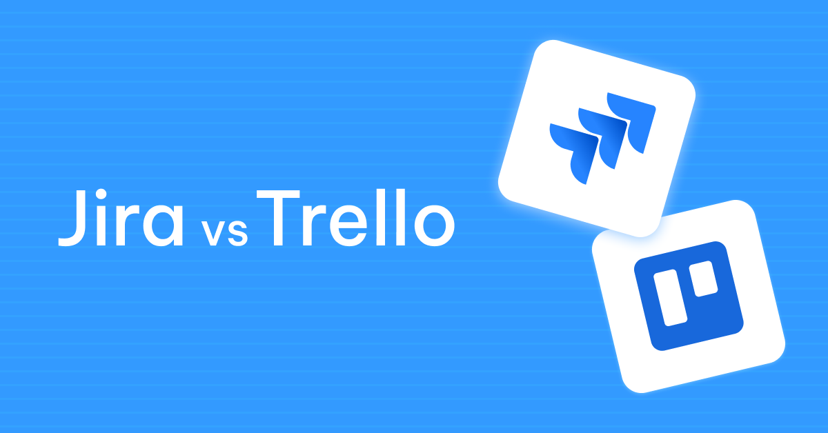 AgileOps - Jira vs Trello: Which project management tool fits your team?