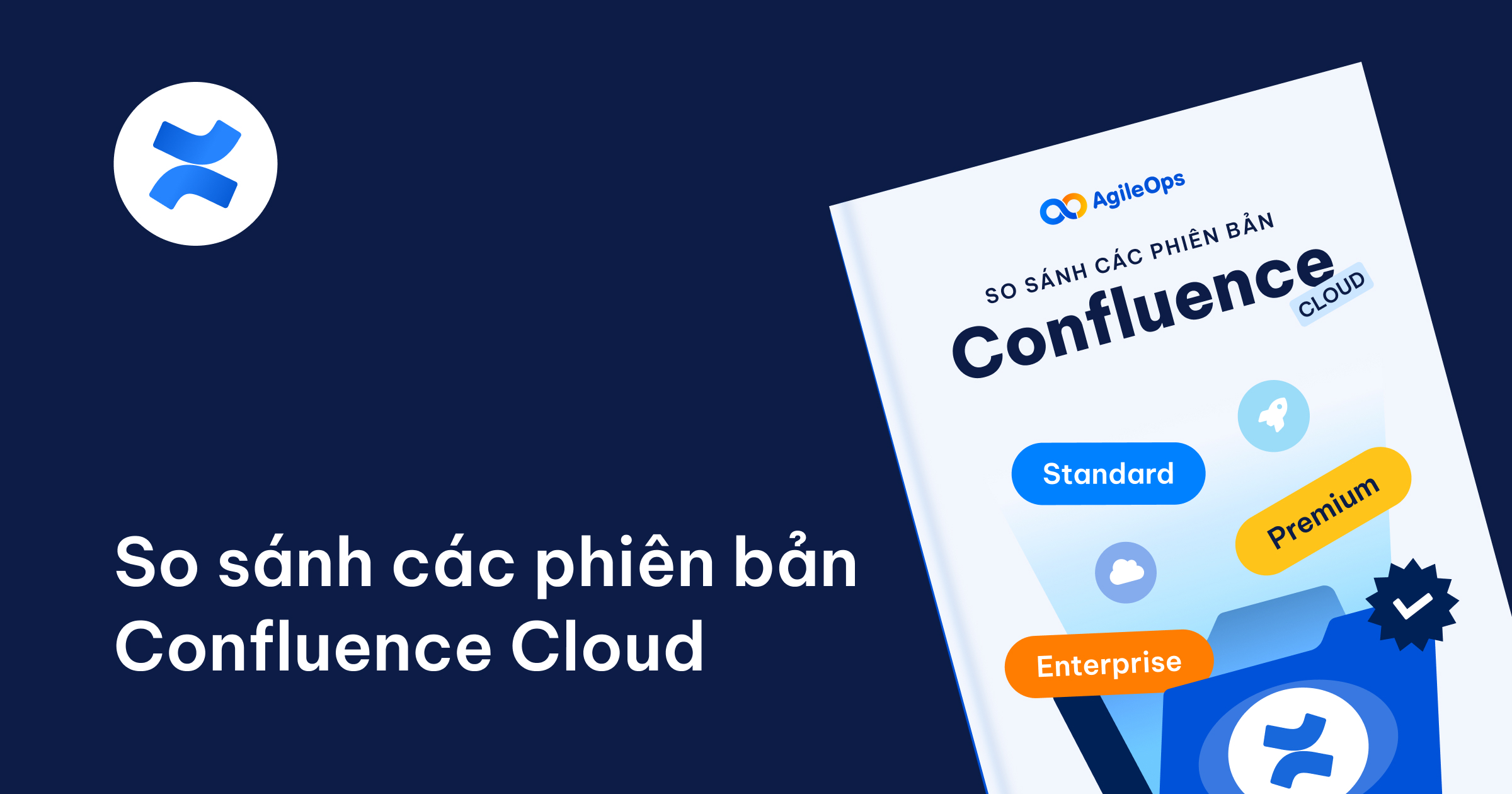 AgileOps - Bảng so sánh các phiên bản Confluence
